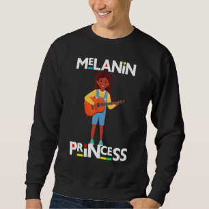 Sweatshirt Black History Princess Melanin Guitar School Funny