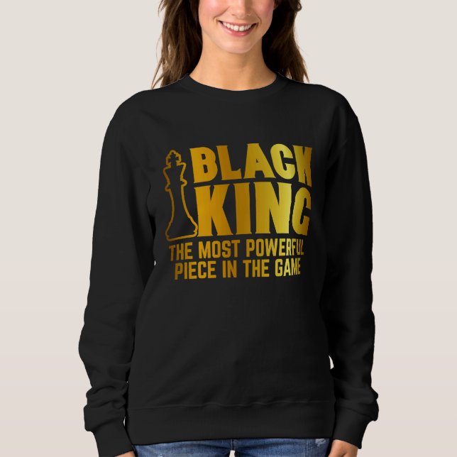 Sweatshirt Black King Most Powerful Chess African American Me (Devant)