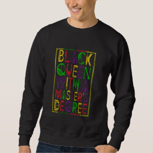 Sweatshirt Black Queen Choice Fun Masters Graduation