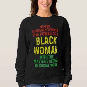 Sweatshirt Black Queen Msw Social Work Masters Graduation