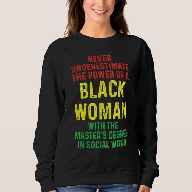 Sweatshirt Black Queen Msw Social Work Masters Graduation (Devant)