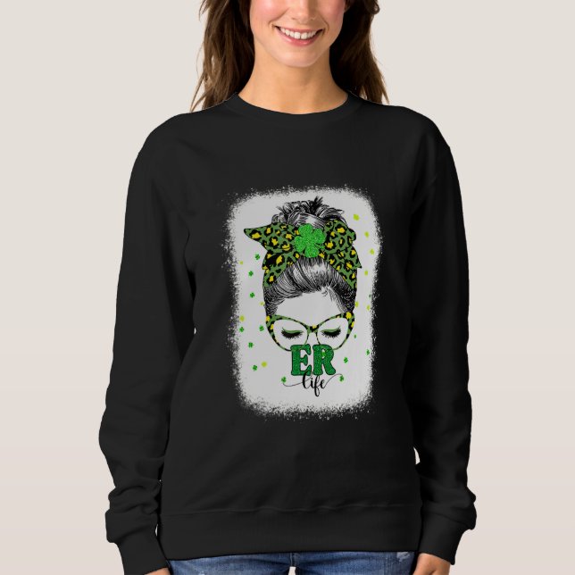 Sweatshirt Bleached Er Life Messy Bun Jour de la Saint Patric (Devant)