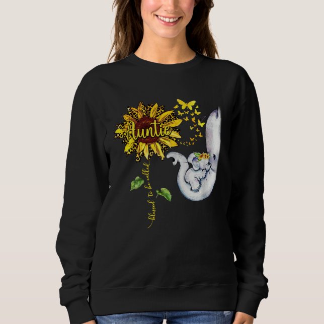 Sweatshirt Blessed To Be Called Auntie  Elephant Sunflower (Devant)