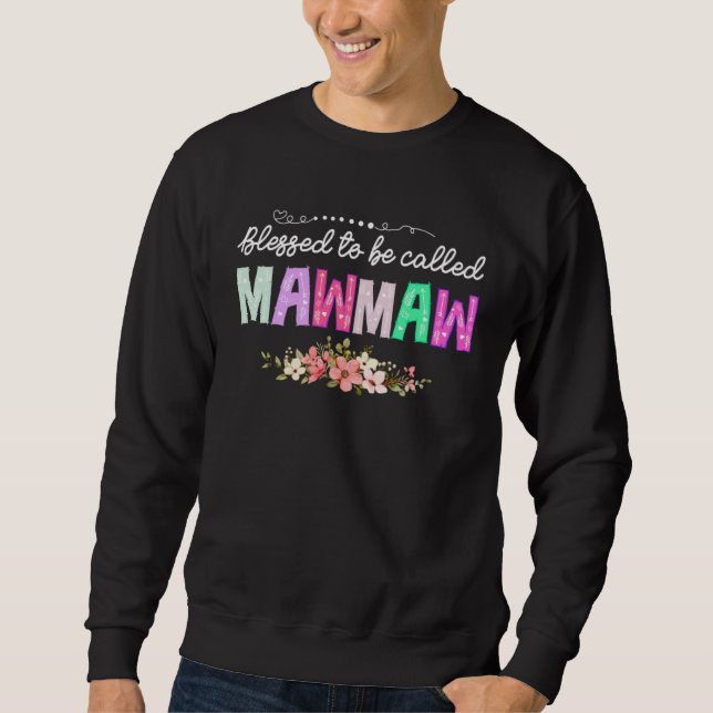 Sweatshirt Blessed To Be Called Mawmaw  Floral Mother s Day 2 (Devant)