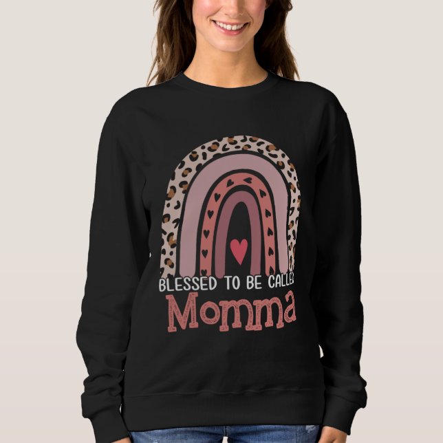 Sweatshirt Blessed To Be Called Momma Rainbow Leopard Mother  (Devant)