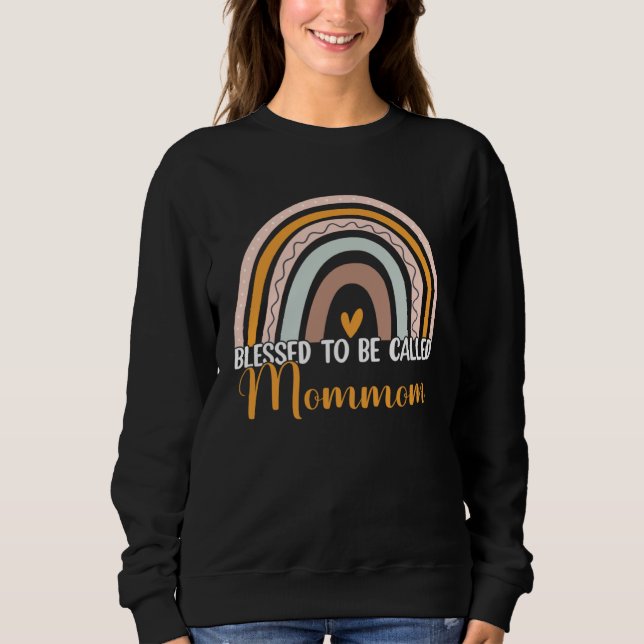 Sweatshirt Blessed To Be Called Mommom Boho Rainbow Mother s  (Devant)