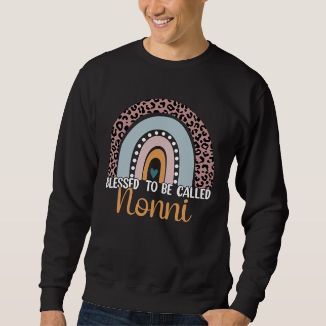 Sweatshirt Blessed To Be Called Nonni Rainbow Leopard Cute Mo (Devant)