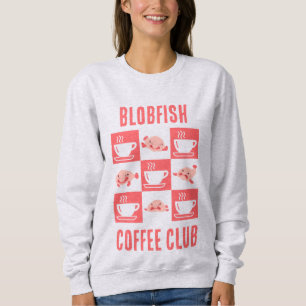 Sweatshirt BLOBFISH COFFEH CLUB Fun Texte Personnalisé