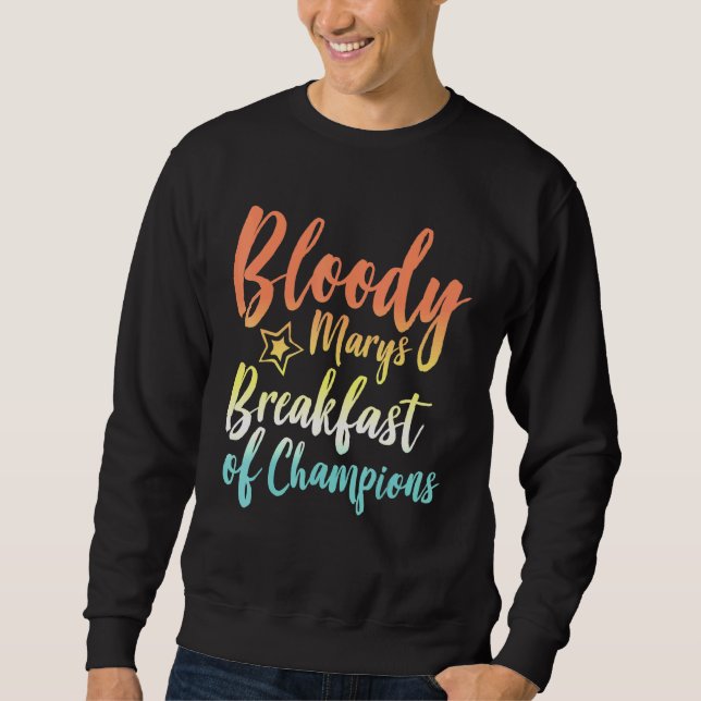 Sweatshirt Bloody Mary Petit Déjeuner Des Champions Brunch Bl (Devant)