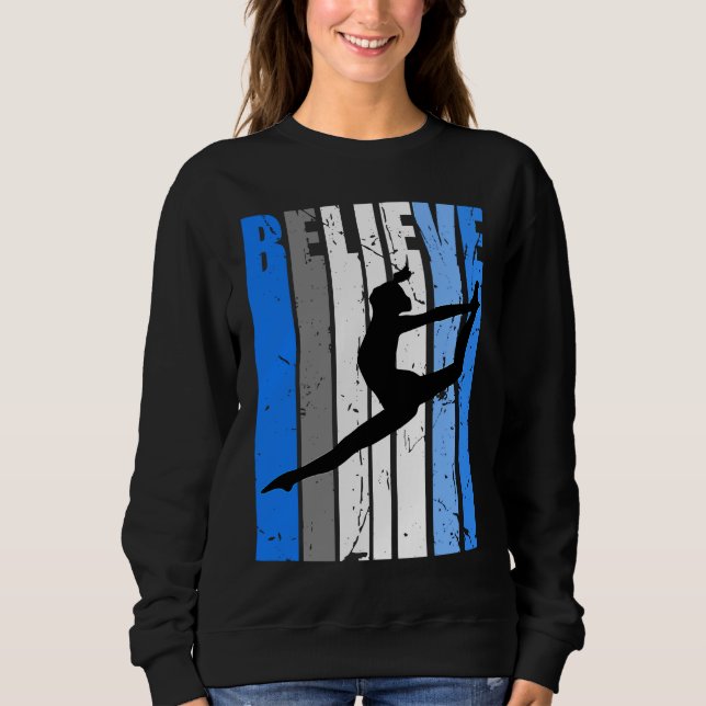 Sweatshirt Blue Dance Team Believe Motivating Dancer Dancing  (Devant)