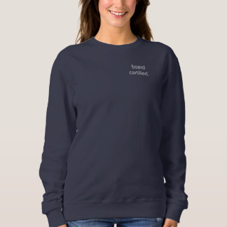 Sweatshirt board certified medical profession