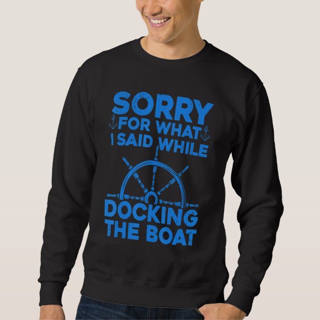 Sweatshirt Boating For Men Women Docking The Boat Captain Boa (Devant)