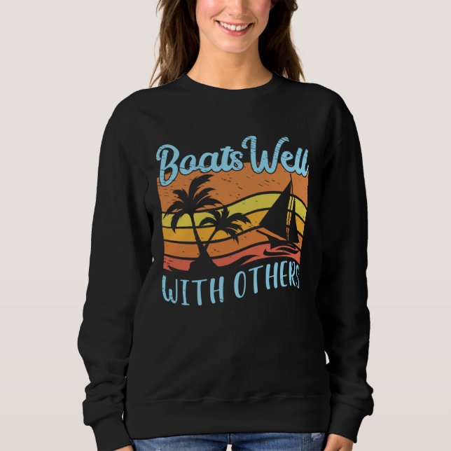 Sweatshirt Boats Well Boating Boat Captain Boating Sailing Po (Devant)