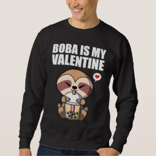 Sweatshirt Boba Tea est ma Saint Valentin Sloth Anti Valentin