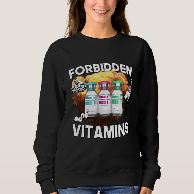 Sweatshirt Bodybuilding Forbidden Vitamins Testosterone Anabo (Devant)