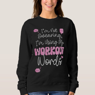 Sweatshirt Bodybuilding Funny Je Ne Suis Pas En Train De Joue