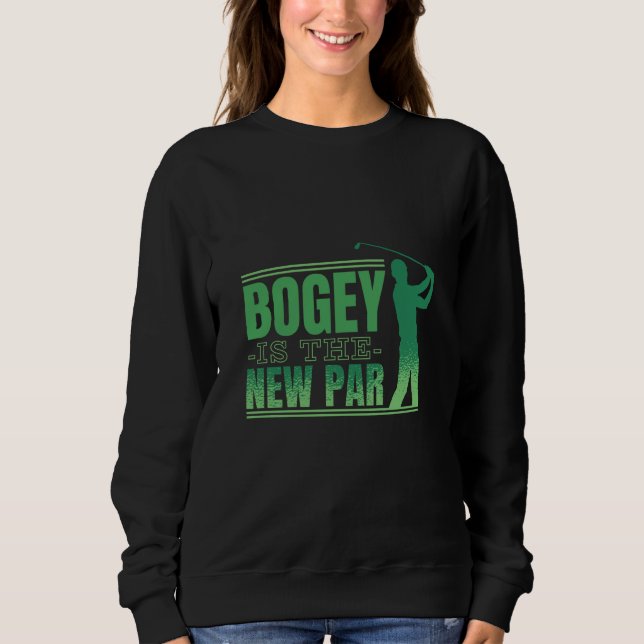 Sweatshirt Bogey is the new par golf (Devant)