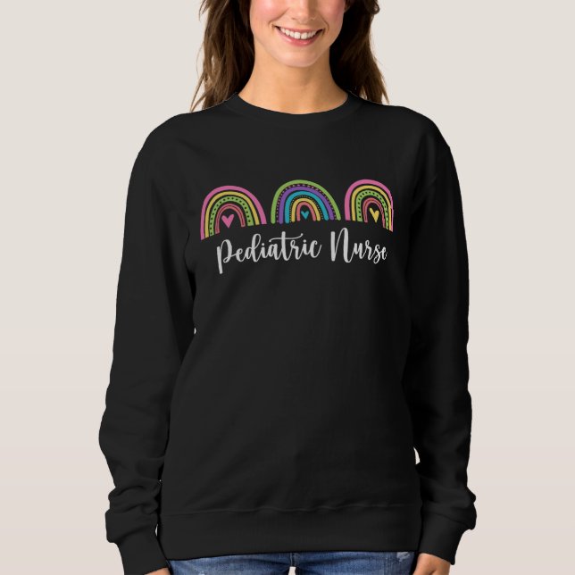 Sweatshirt Boho Rainbows Pediatric RN Nursing Peds Nurse (Devant)