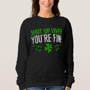 Sweatshirt Boire de la bière pour la Saint-Patrick Ferme-la