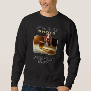 Sweatshirt Boire des chaussures et accrocher ma hache de bass