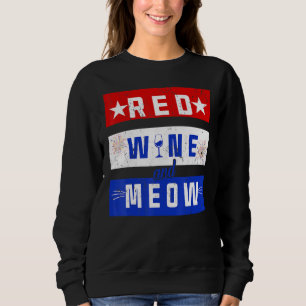 Sweatshirt Boire Du Vin Rouge Et Du Miow 4 juillet Fierté Amé