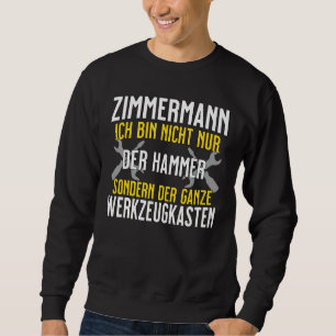 Sweatshirt Boîte à outils Zimmermann Ich Bin Nicht Nur Der Ha