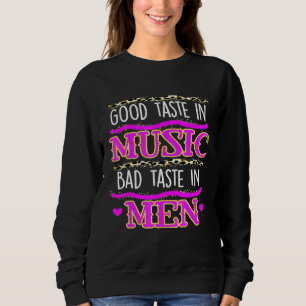 Sweatshirt Bon Goût En Musique Mauvais Goût Chez Les Hommes