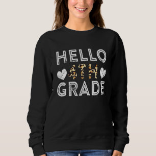 Sweatshirt Bonjour 4e année Retour à l'école 1er jour Leopard