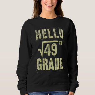 Sweatshirt Bonjour 7e année Racine carrée de 49 Math Stud Squ