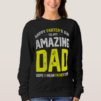 Sweatshirt Bonne Fête de Farter à mon père Extraordinaire Je 