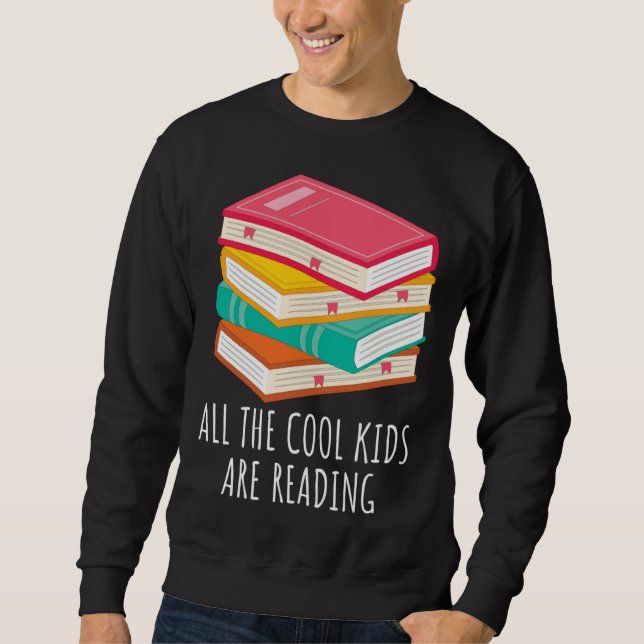 Sweatshirt Book  All the Cool Kids are Reading (Devant)