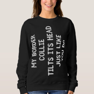 Sweatshirt Bordure Collie Funny Chien Amant Cadeau Femme mign