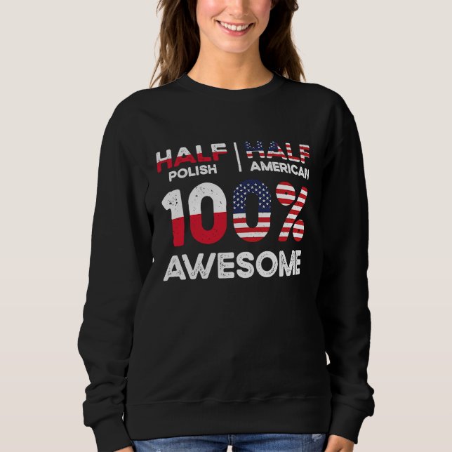 Sweatshirt Born Polish Poland American USA Citizenship  1 (Devant)