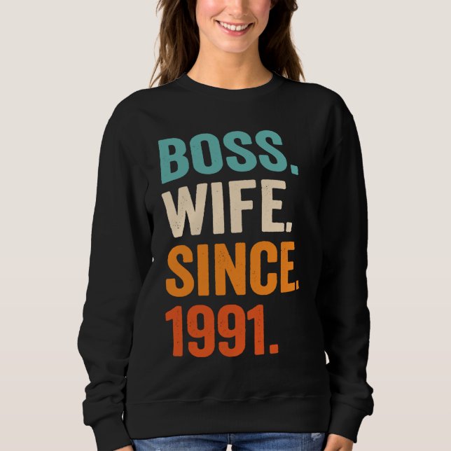 Sweatshirt Boss Wife Since 1991 32nd wedding anniversary (Devant)