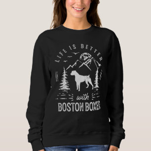 Sweatshirt Boston Boxer Life Better Maman Papa Chien