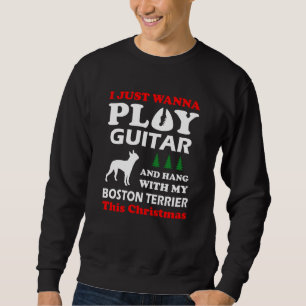 Sweatshirt boston terrier je veux jouer de la guitare