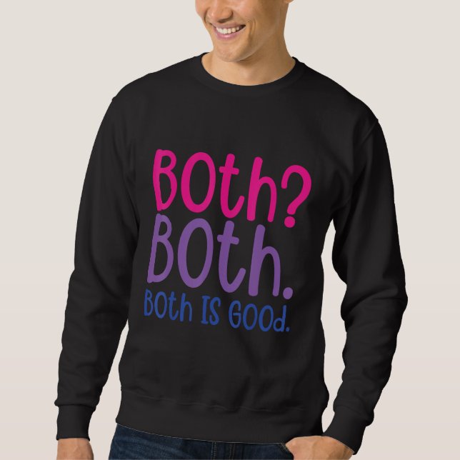 Sweatshirt Both Both Both Is Good LGBT Bisexual Pride Support (Devant)