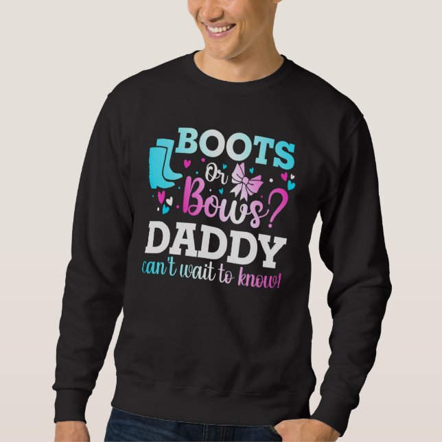 Sweatshirt Bottes Ou Bows Papa Baby shower De Révélation De S (Devant)