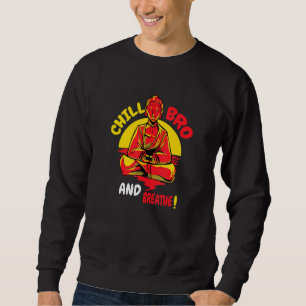 Sweatshirt Bouddha Monk Namaste Bouddhisme Juste Relax Ou Chi