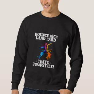 Sweatshirt Bounce High Land Hard C'est Jumpstyle