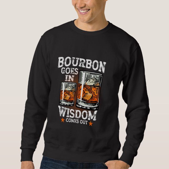 Sweatshirt Bourbon Va Dans La Sagesse Vient Boire Du Whiskey (Devant)
