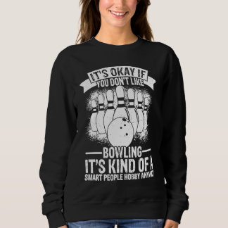 Sweatshirt Bowling Ball Pin Bowler Strike Bowling Team Bowlin