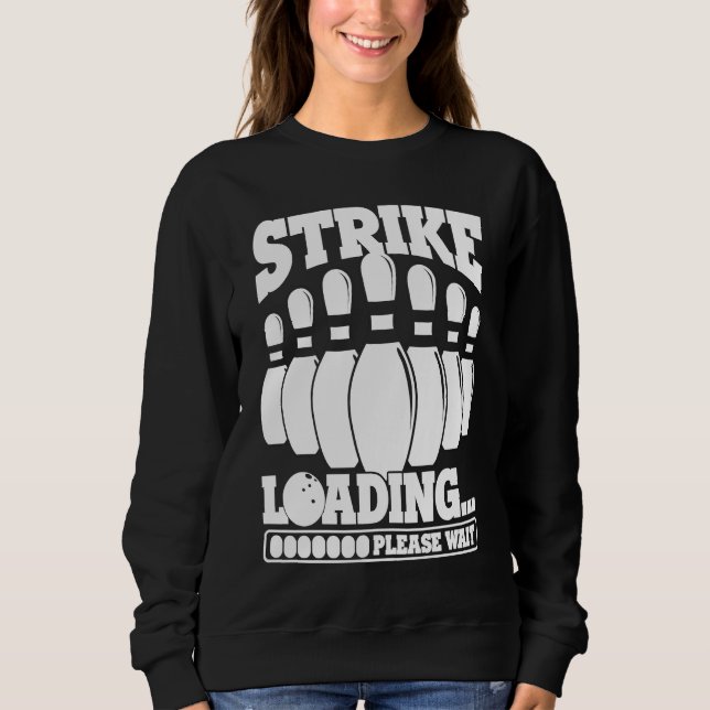 Sweatshirt Bowling Ball Pin Bowler Strike Team Bowling Alley  (Devant)