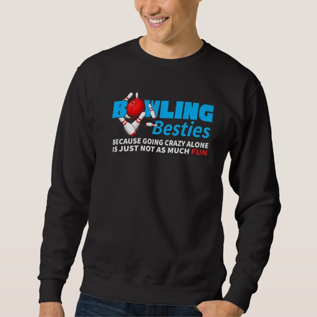 Sweatshirt Bowling Besties Team Bowler Player Alley Sport Bo (Devant)