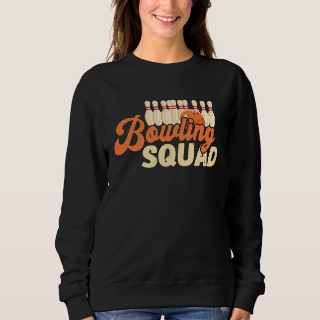 Sweatshirt Bowling Squad Bowler Bowling Ball Bowling Pin Bowl (Devant)