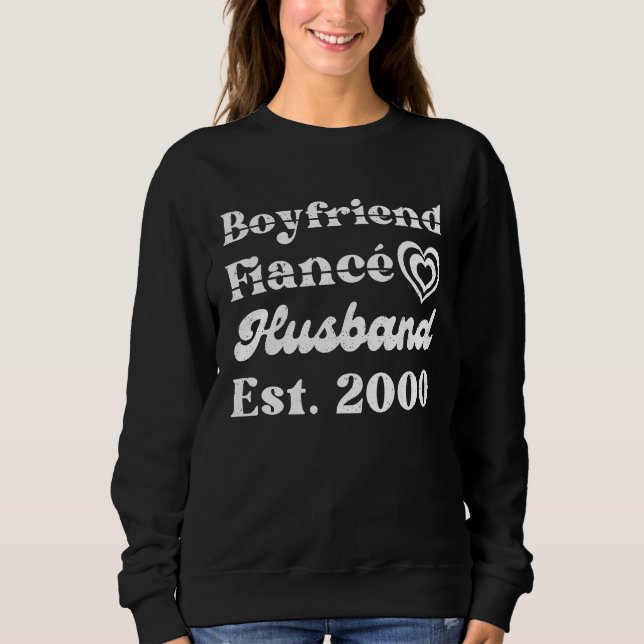 Sweatshirt Boyfriend Fiance Husband Est 2000 Wedding Annivers (Devant)