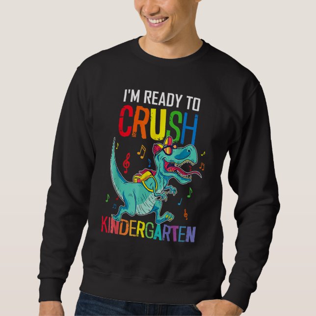 Sweatshirt Boys Back To School I'm Ready To Crush Kindergarte (Devant)