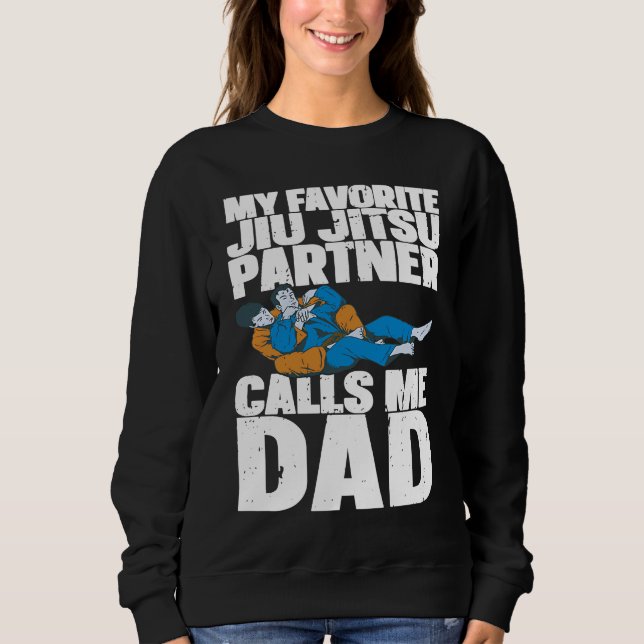 Sweatshirt Brazilian Jiu Jitsu Dad BJJ Mixed Martial Jiu Jits (Devant)