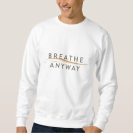 Sweatshirt Breathe Anyway – Stress Awareness Minimal Yellow 