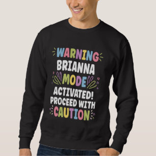 Sweatshirt BRIANNA Nom Personnalisé Drôle Mignon BRIANN Perso
